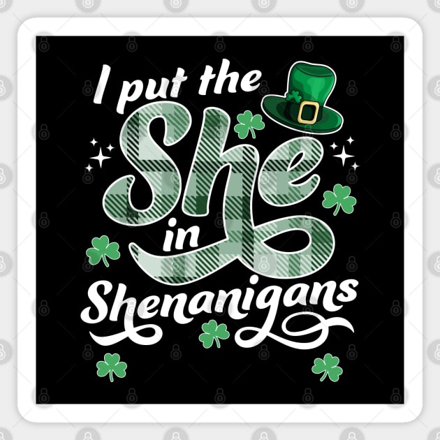 I Put The She In The Shenanigans St Patricks Day Funny Sticker by OrangeMonkeyArt